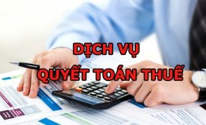 Dịch vụ quyết toán thuế TỐT NHẤT tại Thường Tín Hà Nội