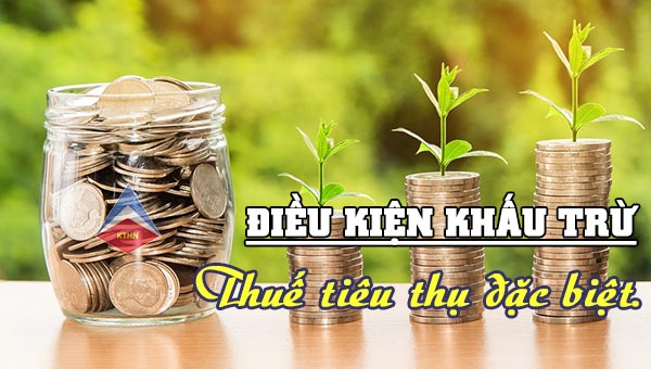 cách tính thuế tiêu thụ đặc biệt được khấu trừ