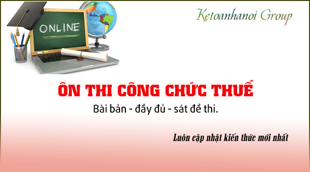 Lớp ôn thi công chức thuế online uy tín chất lượng