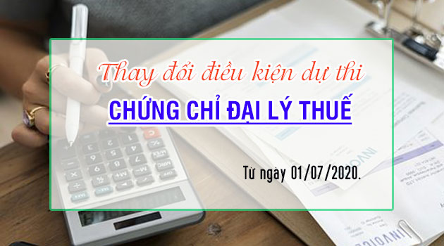 Điều kiện dự thi chứng chỉ đại lý thuế năm 2020