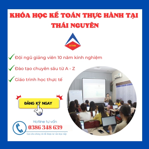  Khóa học kế toán thực hành thực tế tại Phú Xá Thái Nguyên